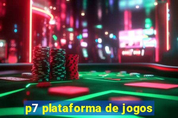 p7 plataforma de jogos